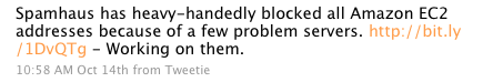 Spamhaus has heavy-handedly blocked all Amazon EC2 addresses because of a few problem servers.